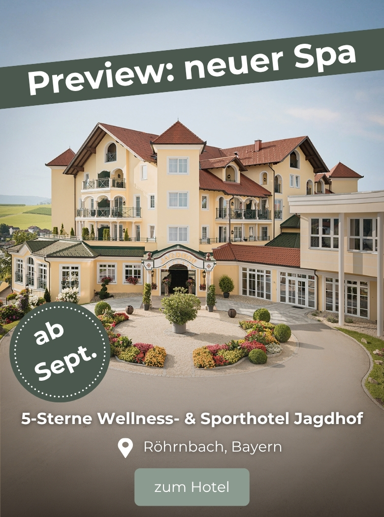 Hoteltipp des Monats: 5* Wellness- & Sporthotel Jagdhof, R&ouml;hrnbach, Bayern