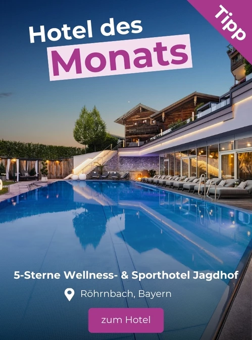 Hoteltipp des Monats: 5-Sterne Wellness- & Sporthotel Jagdhof, Röhrnbach, Bayern